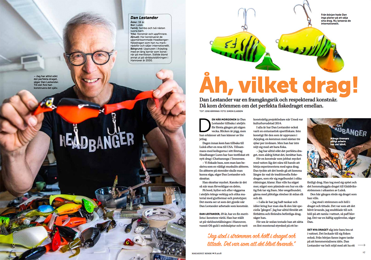 Dan Lestander, Headbanger Lures, för tidningen Kombi